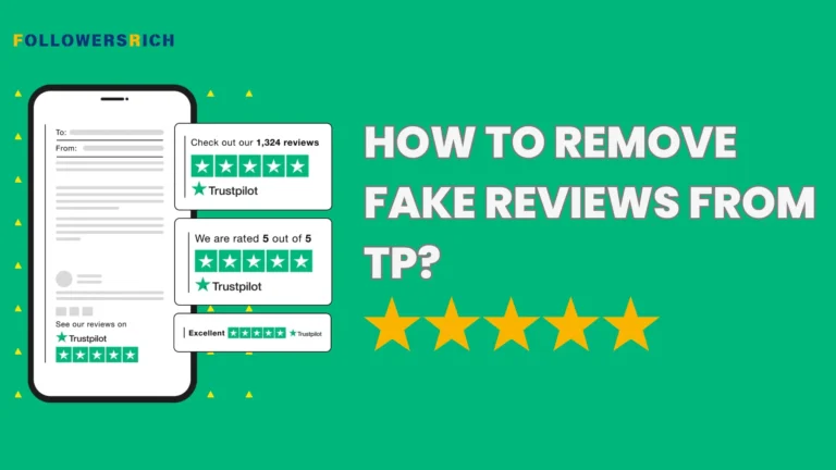 How to Remove Fake Reviews from TP?