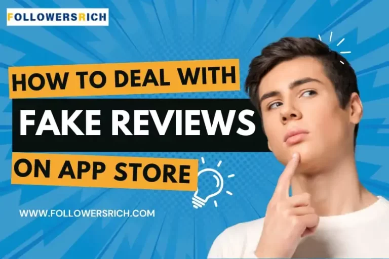 How to deal with fake reviews on App stores
