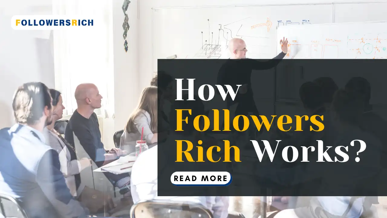 How Followers Rich Works