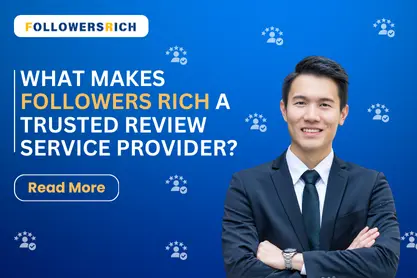 What makes Followers Rich a Trusted Review Service Provider